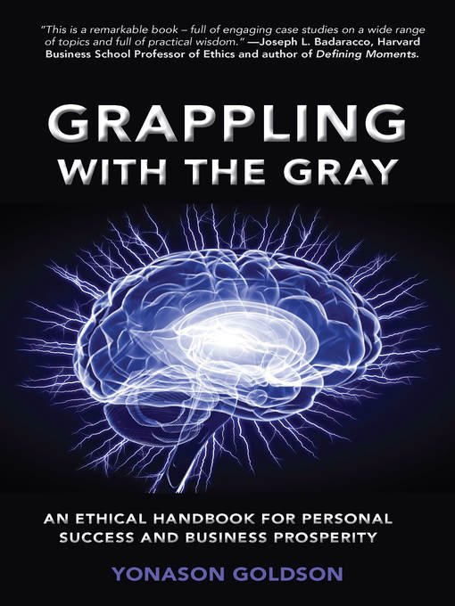 Title details for Grappling With the Gray by Yonason Goldson - Available